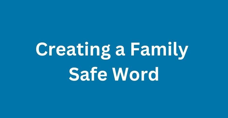 Safe Word Ideas for Families