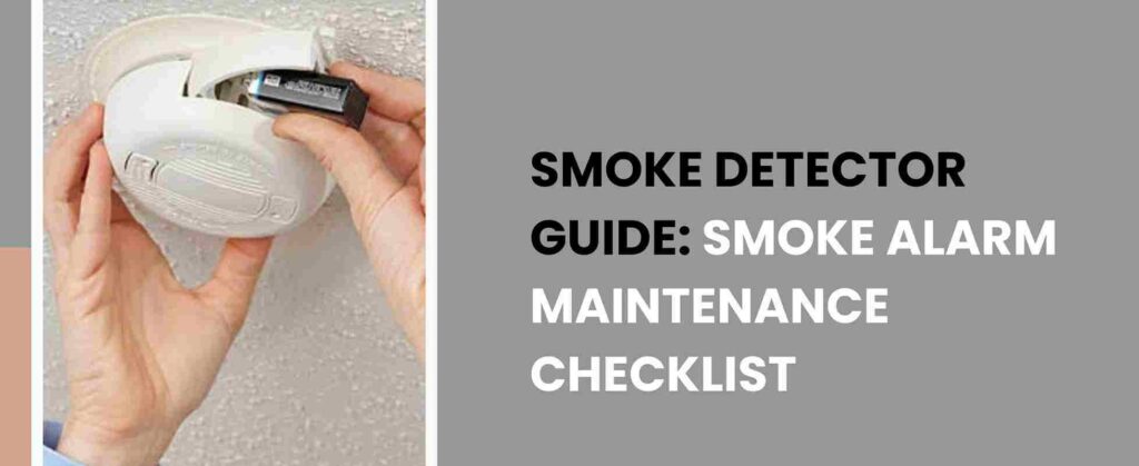 Smoke Detector Testing and Maintenance Schedule