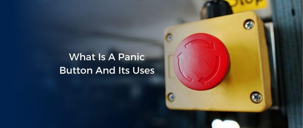 What Is a Panic Button and How Does It Work?