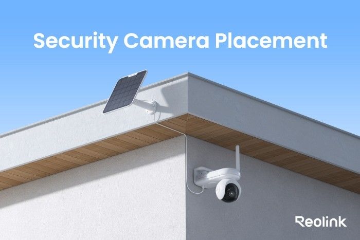 Recommended Security Camera Installation Placement