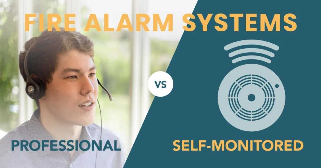 Fire Alarm Monitoring vs Self-Monitoring
