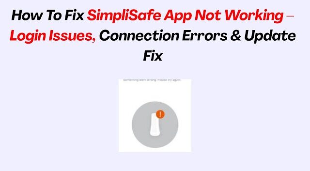 Solving SimpliSafe Login Problems on Desktop Browsers