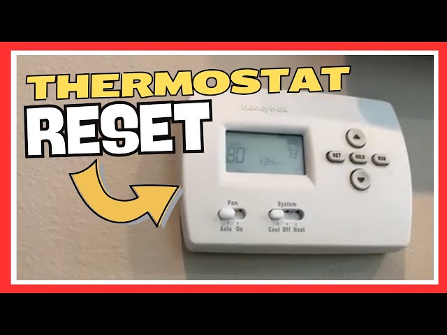 Fix #8: Reset the Honeywell Thermostat