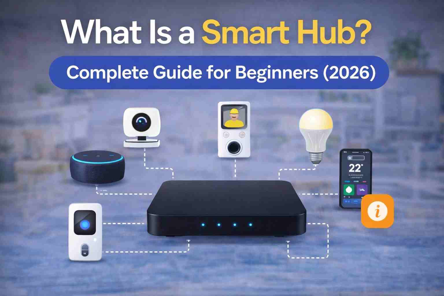 Best Smart Home Hubs (2026): Complete Buyer's Guide